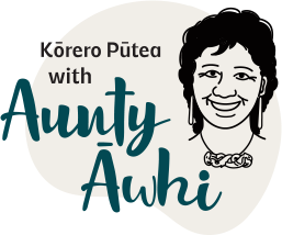 Aunty Āwhi is an initiative of Ki Tua o Matariki